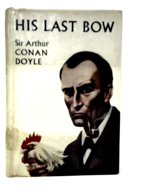 His Last Bow By Arthur Conan Doyle