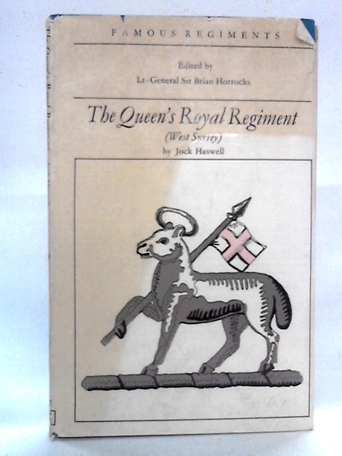 The Queen's Royal Regiment: West Surrey By Jock Haswell