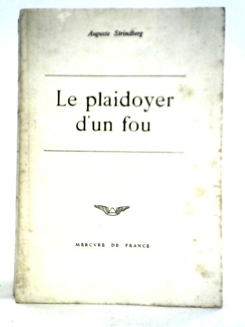 Le Plaidoyer D'un Fou By Auguste Strindberg