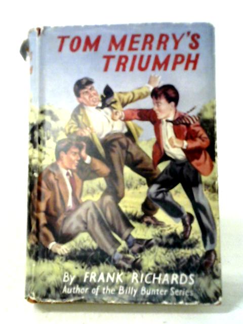 Tom Merry's Triumph By Frank Richards