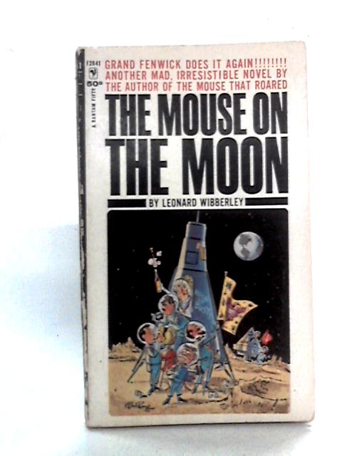 The Mouse on the Moon By Leonard Wibberley