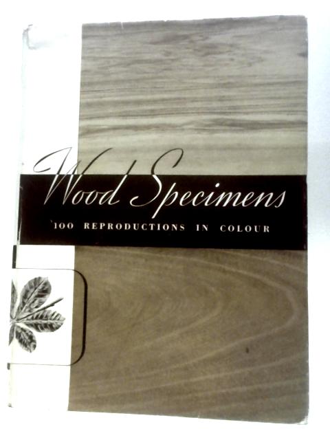 A Second Collection of Wood Specimens von Patrick Nairn H. A.Cox (Eds.)