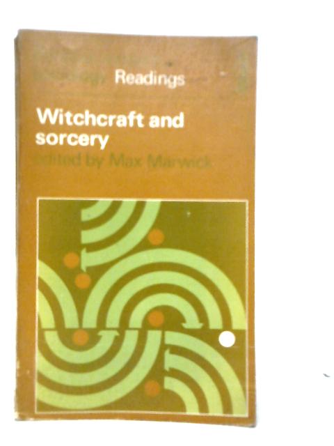 Witchcraft and Sorcery By Max Marwick