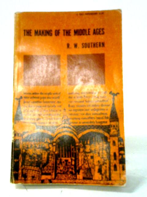 The Making of the Middle Ages (Yale Paperbounds Y-46) By R. W Southern