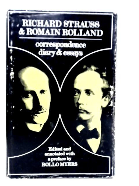 Richard Strauss & Romain Rolland: Correspondence By R.Strauss & R.Rolland