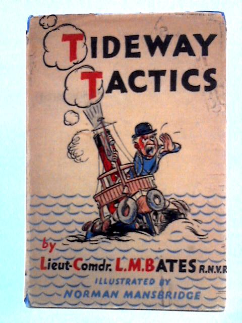 Tideway Tactics von L. M. Bates