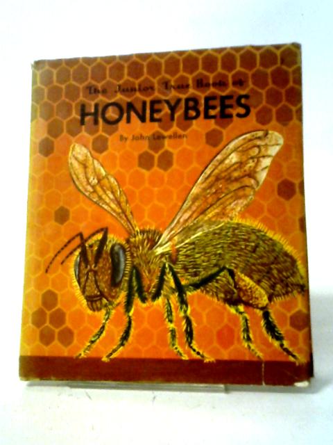 The Junior True Book of Honeybees von John Lewellen