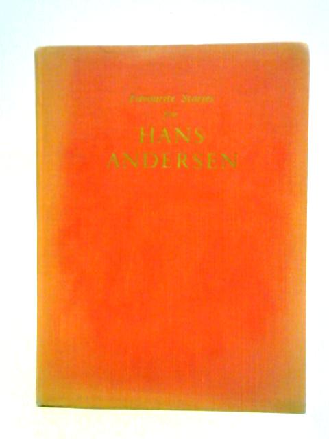 Favourite Stories from Hans Andersen By Hans Andersen