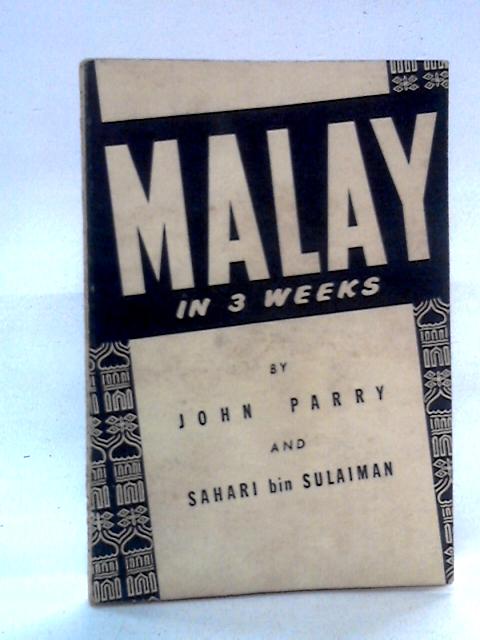 Malay in Three Weeks par John Parry