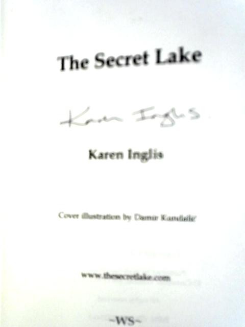 The Secret Lake By Karen Inglis