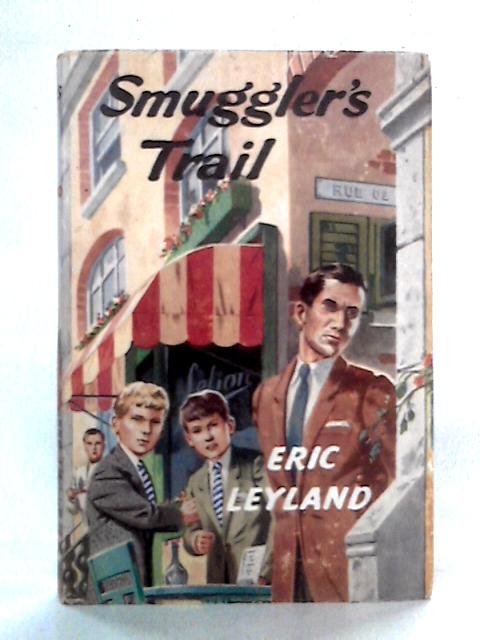 Smuggler's Trail von Eric Leyland