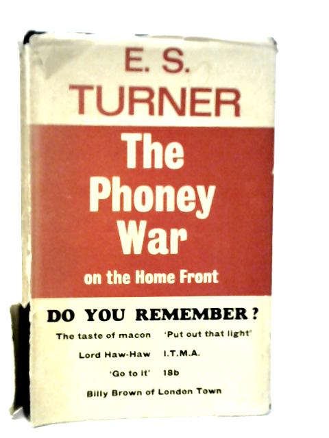 The Phoney War By E.S.Turner