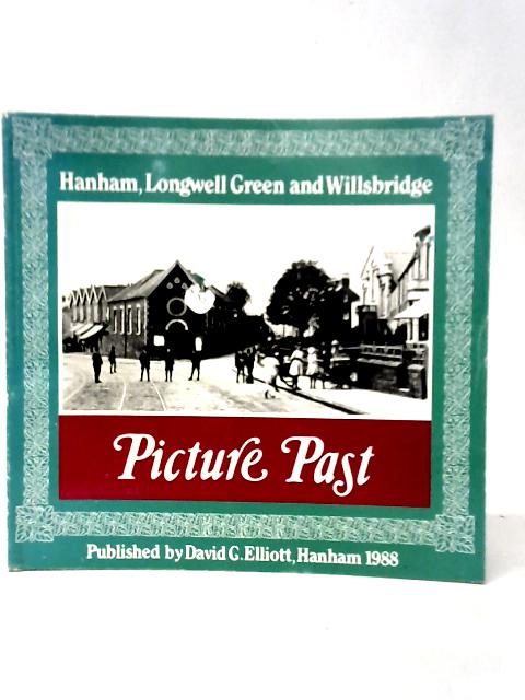 Picture Past: Hanham, Longwell Green and Willsbridge