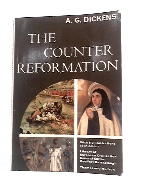 The Counter Reformation By A.G. Dickens