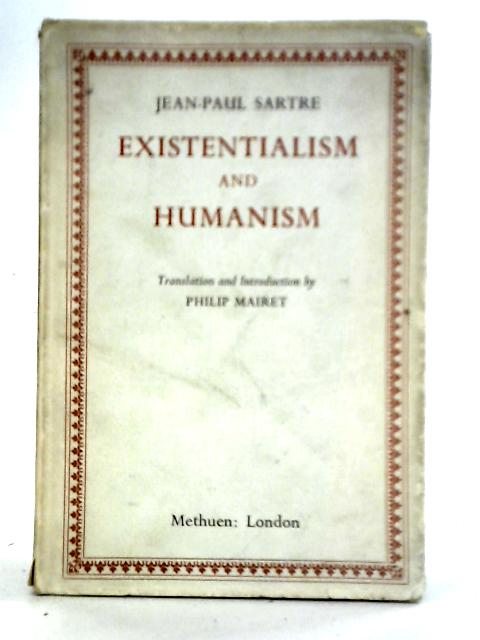 Existentialism and Humanism By Jean-Paul Sartre