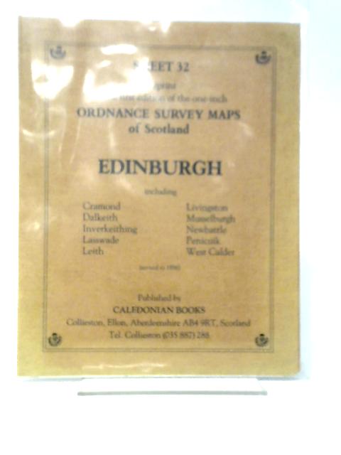 Reprint of the First Edition of the one-inch Ordnance Survey Maps of Scotland. Edinburgh, Sheet 32