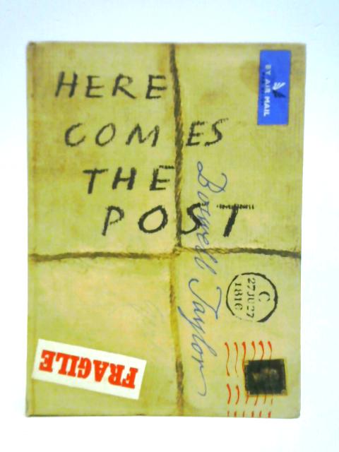 Here Comes the Post! von Boswell Taylor