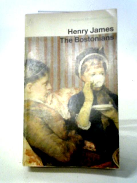 The Bostonians By Henry James