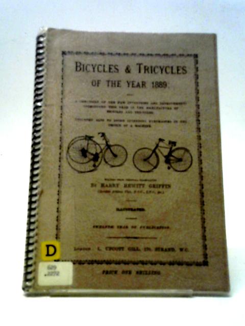 Bicycles and Tricycles of the Year 1889 von Harry Hewitt Griffin