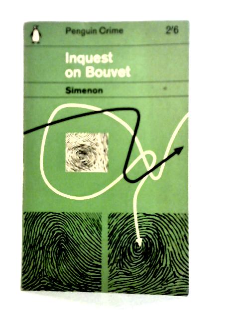 Inquest on Bouvet (Penguin Crime) By Georges Simenon