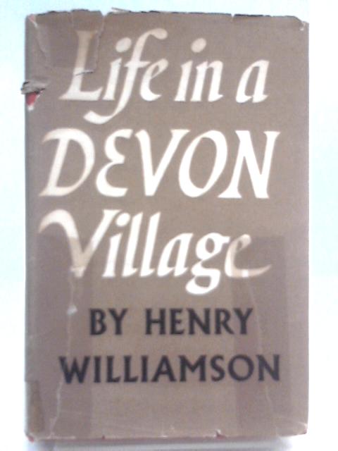 Life In A Devon Village By Henry Williamson