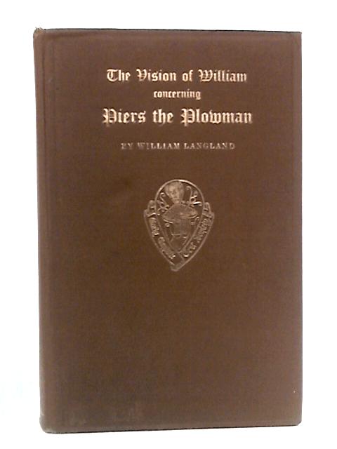 The Vision of William Concerning Piers Plowman: Part II By William Langland