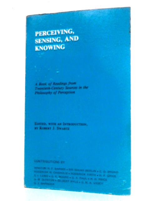 Perceiving, Sensing, and Knowing By Various s