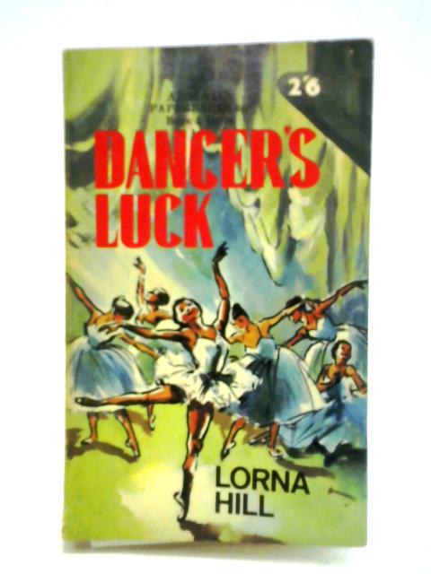 Dancer's Luck By Lorna Hill