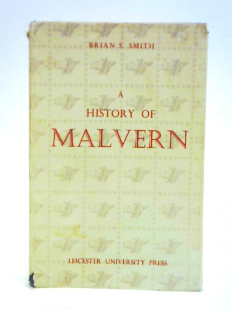 A History of Malvern par Brian S. Smith