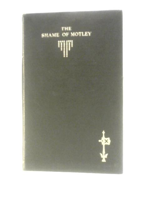 The Shame of Motley By Rafael Sabatini