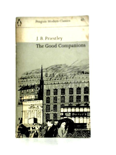 The Good Companions By J. B. Priestley