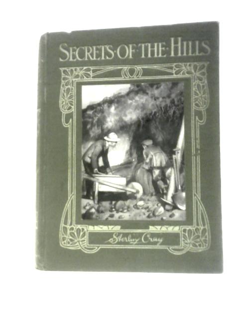 Secrets of the Hills By Sterling Craig