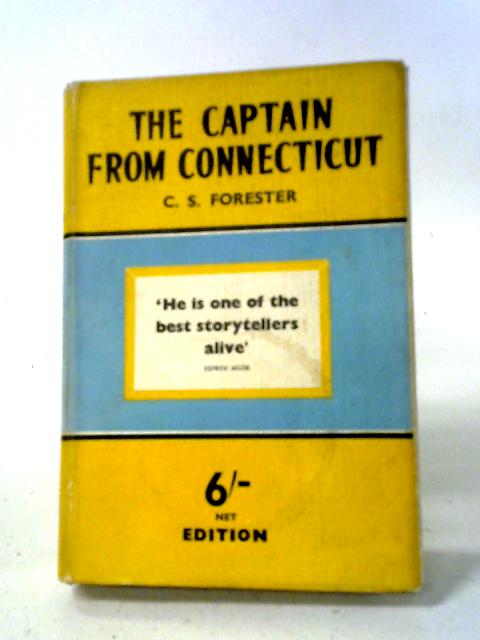 Captain From Connecticut By C. S. Forester