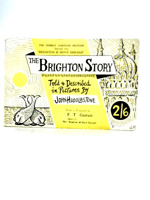 The Brighton Story von John Huddlestone