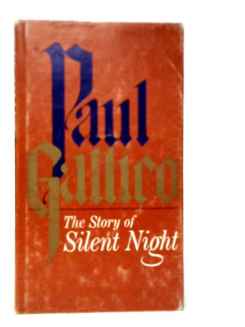The Story of Silent Night By Paul Gallico