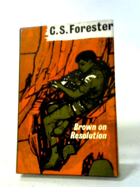 Brown on Resolution von C. S. Forester
