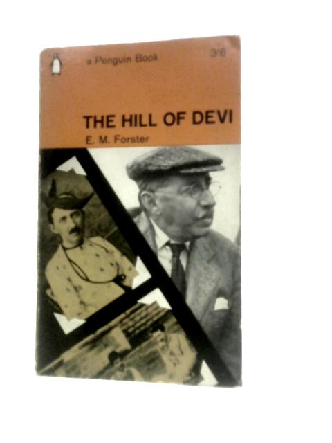 The Hill of Devi By E.M. Forster