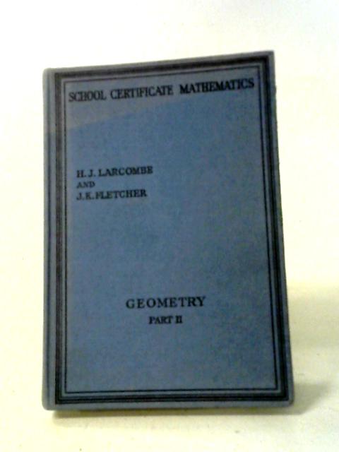 School Certificate Mathematics: Geometry, Part II von Various