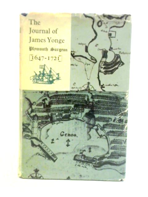 The Journal of James Yonge 1647-1721 von James Yonge F.N.L. Poynter (ed.)