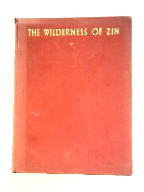 The Wilderness of Zin von C. Leonard Woolley & T. E. Lawrence