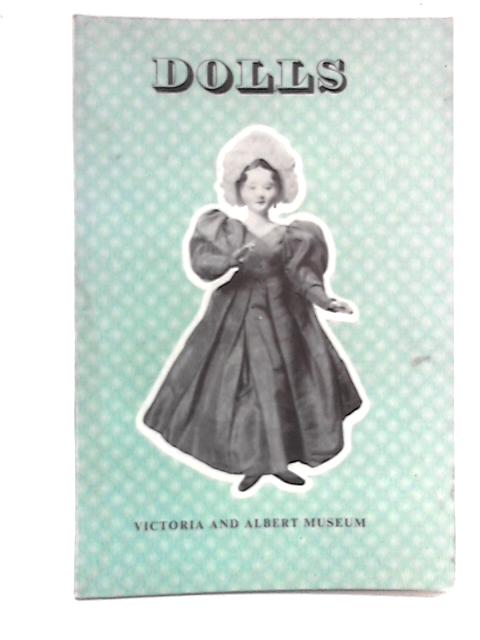 Dolls: Catalogue By Victoria and Albert Museum