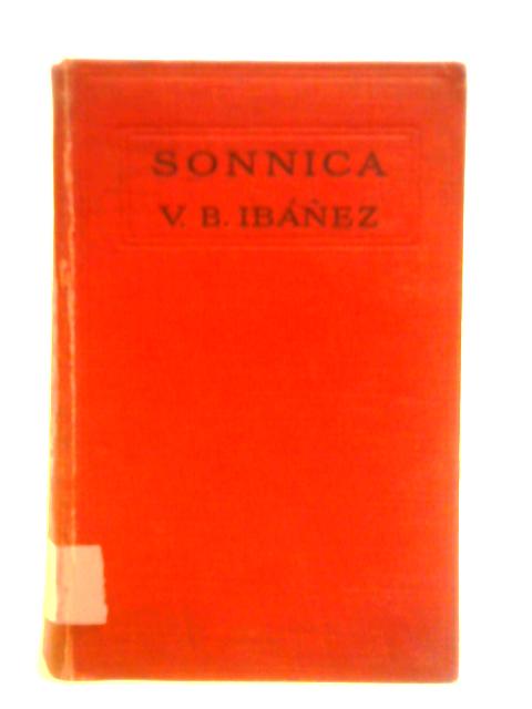 Sonnica By Vicente Blasco Ibanez