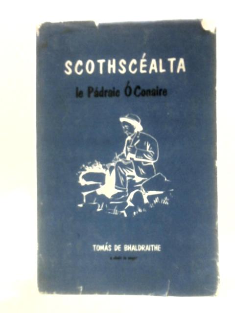 Scothscealta By Tomas De Bhaldraithe