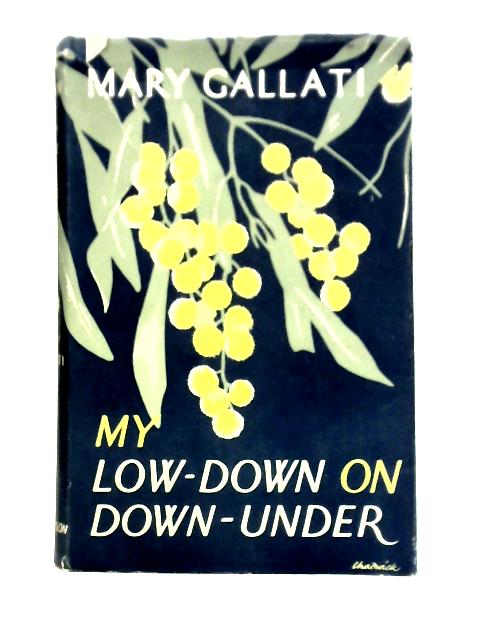 My Low-Down on Down-Under von Mary Gallati