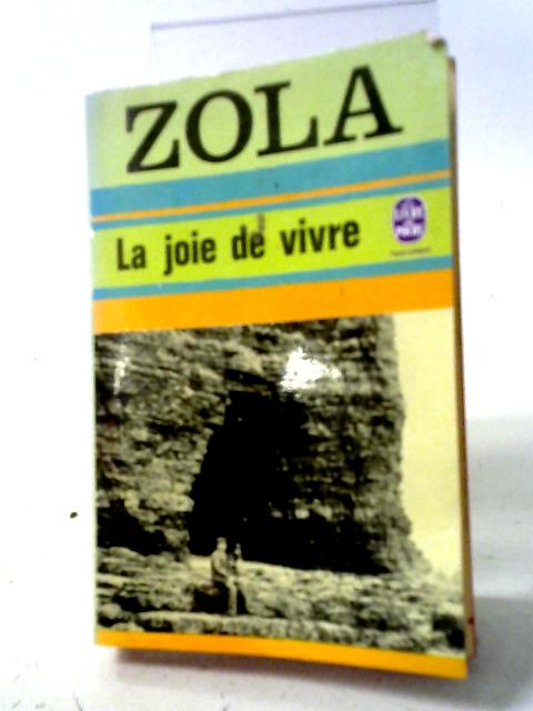 La Joie de Vivre By Emile Zola