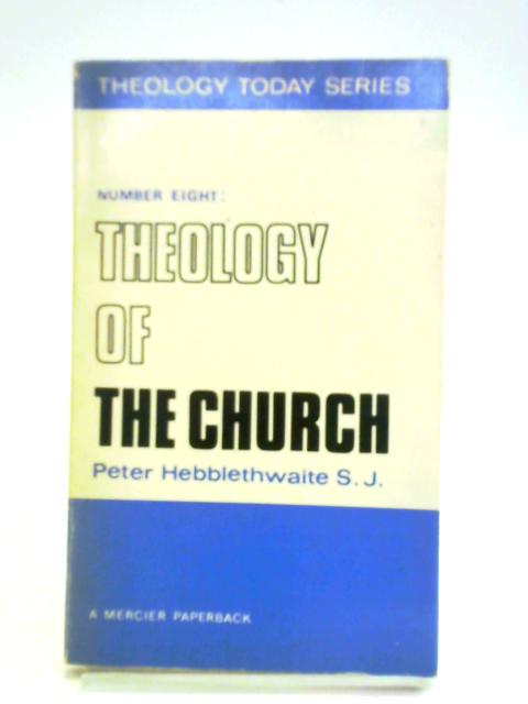 Theology of the Church von Peter Hebblethwaite