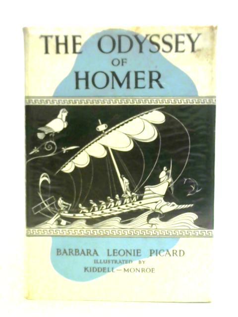 The Odyssey of Homer By Barbara Leonie Picard