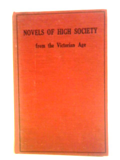 Novels of High Society from the Victorian Age von Various