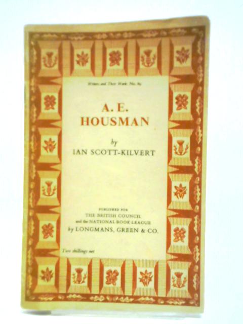 Writers & Their Work: A. E. Housman par Ian Scott-Kilvert