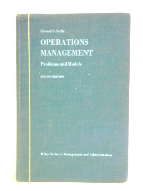 Operations Management Problems and Models von Elwood S. Buffa